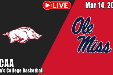 [LIVE] Ole Miss vs. Arkansas Mar 14, 2026 | Men's College Basketball | NCAAM LIVE