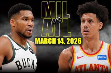 Milwaukee Bucks vs Atlanta Hawks Full Game Highlights - March 14,  2026 | NBA Season