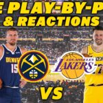 Denver Nuggets vs Los Angeles Lakers | Live Play-By-Play & Reactions
