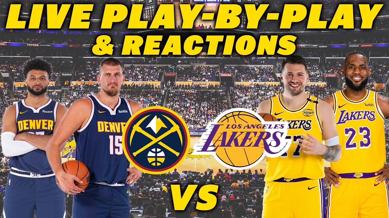 Denver Nuggets vs Los Angeles Lakers | Live Play-By-Play & Reactions