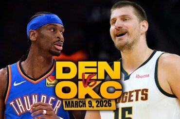 Denver Nuggets vs Oklahoma City Thunder Full Game Highlights | Mar 9, 2026 | FreeDawkins