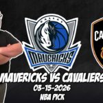 Dallas Mavericks vs Cleveland Cavaliers 3/15/26 NBA Free Picks & Prediction | NBA Betting Tips