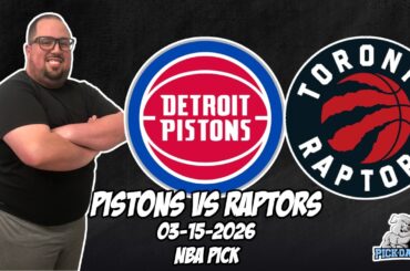 Detroit Pistons vs Toronto Raptors 3/15/26 NBA Free Picks & Prediction | NBA Betting Tips