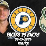 Indiana Pacers vs Milwaukee Bucks 3/15/26 NBA Free Picks & Prediction | NBA Betting Tips