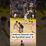 Anthony Edwards with the Beautifull assist 😍 #anthonyedwards #timberwolves #nba #highlights