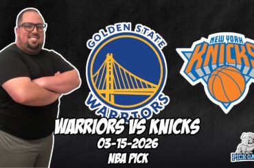 Golden State Warriors vs New York Knicks 3/15/26 NBA Free Picks & Prediction | NBA Betting Tips