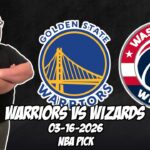 Golden State Warriors vs Washington Wizards 3/16/26 NBA Free Picks & Prediction | NBA Betting Tips