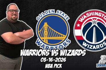 Golden State Warriors vs Washington Wizards 3/16/26 NBA Free Picks & Prediction | NBA Betting Tips