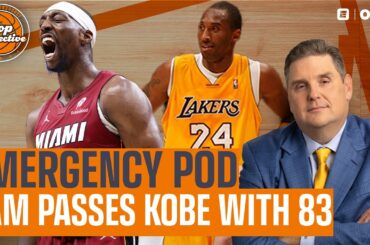 🚨EMERGENCY POD🚨Bam Adebayo Scores 83 points!! Passing Kobe for 2nd-Most in NBA History