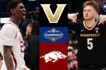#4 Vanderbilt vs #3 Arkansas | SEC Championship | 2026 College Basketball Highlights