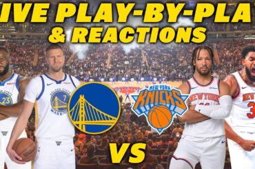 Golden State Warriors vs New York Knicks | Live Play-By-Play & Reactions