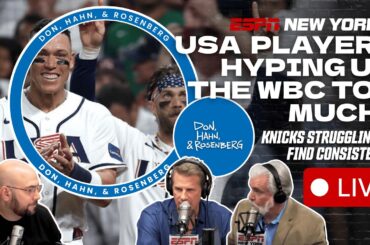 Team USA Hyping Up WBC Too Much? | Knicks Inconsistency Continues - Don, Hahn, & Rosenberg - 3/16/26