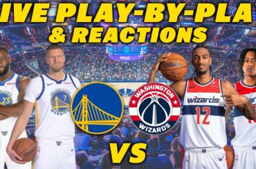 Golden State Warriors vs Washington Wizards | Live Play-By-Play & Reactions