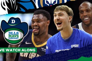 Dallas Mavericks At New Orleans Pelicans Watch Along | DLLS Mavs Podcast