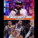The Knicks Have An Identity Crisis!