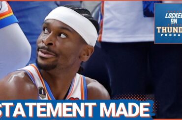 OKC Thunder STATEMENTS MADE In Home Stand | Key Road Trip Up Next