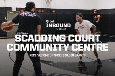 Bell Inbound Assist | Scadding Court Community Centre | Toronto Raptors x Bell