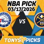 Philadelphia 76ers vs Denver Nuggets Pick 3/17/26 NBA Pick Prediction