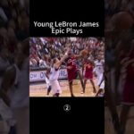 Young LeBron James Epic Plays！part 2 #nba