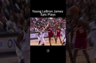Young LeBron James Epic Plays！part 2 #nba