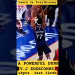 V.J EDGECOMBE #slamdunk #76ers #nba