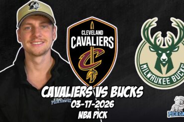 Cleveland Cavaliers vs Milwaukee Bucks 3/17/26 NBA Free Picks & Prediction | NBA Betting Tips