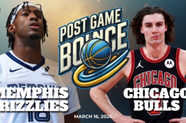 Post Game Bounce: Memphis Grizzlies vs Chicago Bulls