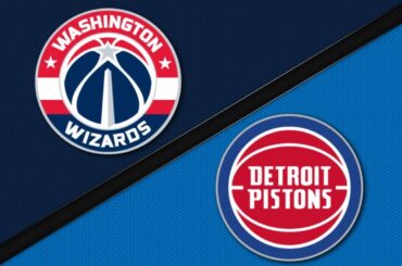 Detroit Pistons vs Washington Wizards - Game Highlights