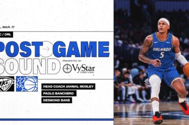 POSTGAME HIGHLIGHTS: OKLAHOMA CITY THUNDER VS. ORLANDO MAGIC  3.17.26 PRESENTED BY PLANET FITNESS