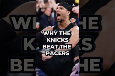 THIS IS WHY The Knicks Beat The Pacers