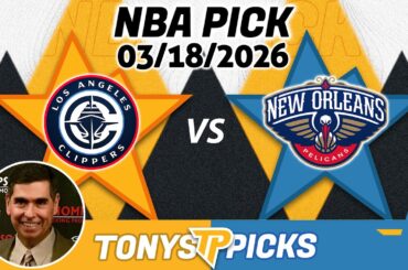 LA Clippers vs New Orleans Pelicans Pick 3/18/26 NBA Pick Prediction