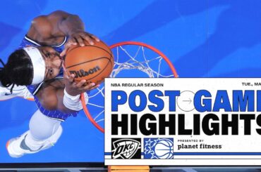 POSTGAME HIGHLIGHTS: OKLAHOMA CITY THUNDER VS. ORLANDO MAGIC  3.17.26 PRESENTED BY PLANET FITNESS