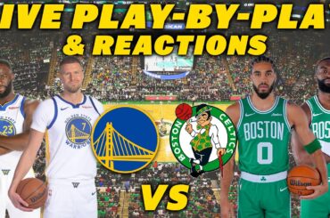 Golden State Warriors vs Boston Celtics | Live Play-By-Play & Reactions