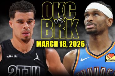 Oklahoma City Thunder vs Brooklyn Nets Full Game Highlights – March 18, 2026 | NBA Season