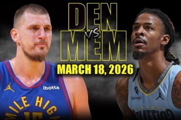 Denver Nuggets vs Memphis Grizzlies Full Game Highlights – March 18, 2026 | NBA Season