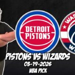 Detroit Pistons vs Washington Wizards 3/19/26 NBA Free Picks & Prediction | NBA Betting Tips