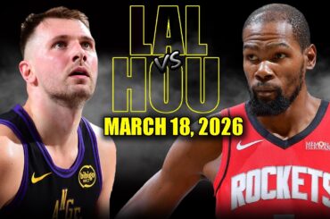 Los Angeles Lakers vs Houston Rockets Full Game Highlights – March 18, 2026 | NBA Season