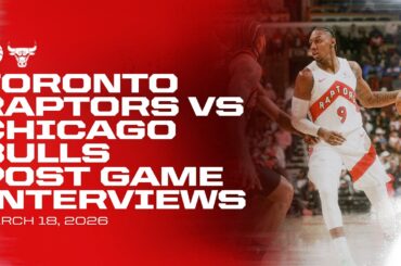 Toronto Raptors Full Media Availability | Post Game vs. Bulls | March 18, 2026