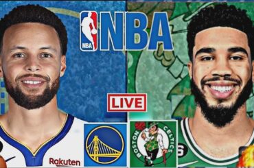 LIVE: GOLDEN STATE WARRIORS vs BOSTON CELTICS | NBA | PLAY BY PLAY | SCOREBOARD