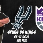 San Antonio Spurs vs Sacramento Kings 3/17/26 NBA Free Picks & Prediction | NBA Betting Tips