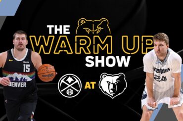 Grizzlies vs. Nuggets | The Warm Up Show