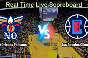 New Orleans Pelicans vs Los Angeles Clippers Live Score - USA NBA