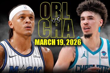 Orlando Magic vs Charlotte Hornets Full Game Highlights – March 19, 2026 | NBA Season