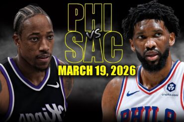 Philadelphia 76ers vs Sacramento Kings Full Game Highlights – March 19, 2026 | NBA Season