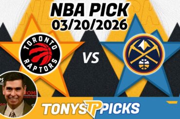 Toronto Raptors vs Denver Nuggets Pick 3/20/26 NBA Pick Prediction