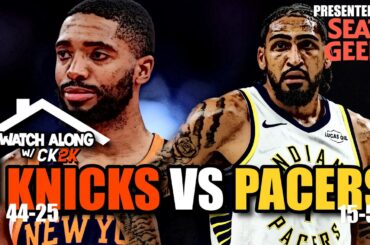 NEW YORK KNICKS VS INDIANA PACERS LIVE PLAY BY PLAY! | WATCH ALONG W/ CK2K