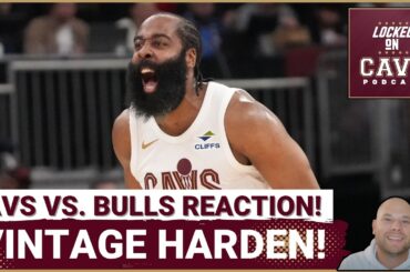 REACTION: James Harden With VINTAGE Performance as Cleveland Cavaliers AVOID Disaster in Chicago