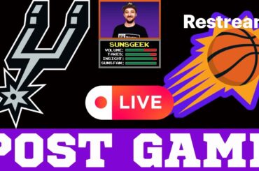Phoenix Suns At San Antonio Spurs Post Game Live Show