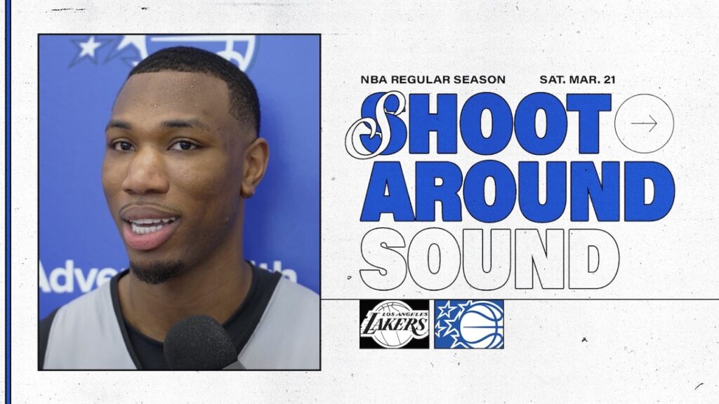 SHOOTAROUND SOUND: LOS ANGELES LAKERS VS. ORLANDO MAGIC | COACH MOSE JAMAL CAIN & TRISTAN DA SILVA