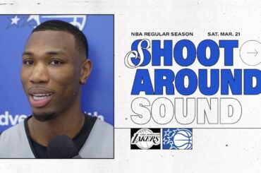 SHOOTAROUND SOUND: LOS ANGELES LAKERS VS. ORLANDO MAGIC | COACH MOSE JAMAL CAIN & TRISTAN DA SILVA